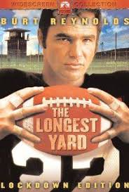 The Longest Yard 1974 Football Movies Sports Movie The Longest Yard