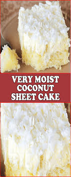 Very Moist Coconut Sheet Cake Coconut Sheet Cakes Coconut Cake Recipe Sheet Cake