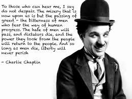 As Long As Men Die Liberty Will Never Parish Charlie Chaplin Http Earth66 Com Quotes Long Men Die Liberty Parish Charlie Chaplin Muziek Inspiratie
