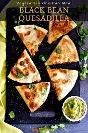 Black Bean Quesadillas Stove Air Fryer Oven Recipe Quesadilla Recipes One Pan Meals