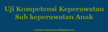 Contoh Soal Uji Kompetensi Keperawatan Anak Pdf Ke 4 Ukom Perawat