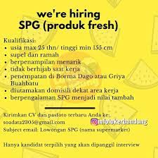 Ada loh, cara melamar kerja yang lebih efektif dan efisien. Lowongan Kerja Spg Produk Fresh Di Borma Dago Atau Griya Buah Batu Bandung Januari 2020 Info Loker Bandung 2021