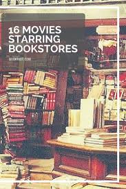 15 Movies Starring Bookstores Bookstore Movies Book Recommendations