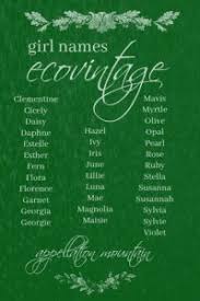 33 Ecovintage Girl Names Flora Lillie June Appellation Mountain Baby Name List English Baby Girl Names Unusual Baby Names