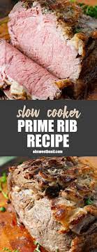 Slow Cooker Prime Rib Recipe Oh Sweet Basil Recipe Rib Recipes Slow Cooker Prime Rib Rib Roast Slow Cooker