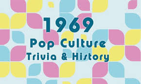 Great for an anniversary party!. 1969 History Trivia And Fun Facts 50th Class Reunion Ideas Trivia Pop Culture Trivia