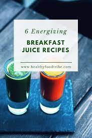 6 Delicious Breakfast Juice Recipes Healthy Food Tribe Breakfast Juice Detox Juice Juicing Recipes