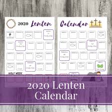 2020 Lent Calendar Catholic Lent Lent Catholic Kids