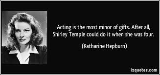 The best of shirley temple quotes, as voted by quotefancy readers. Katharine Hepburn Temple Quotes Katharine Hepburn Quotes Famous Quotes