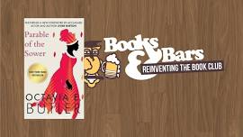 Books & Bars: "Parable of the Sower" by Octavia E. Butler
