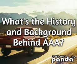 Insurance is a sucker's game. What S The History And Background Behind Aaa All About Aaa