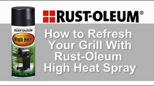 How To Refresh Your Grill With Rust Oleum High Heat Spray