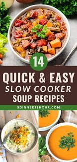 Quick Easy Slow Cooker Soup Recipes Easy Healthy Recipes Meals For Families We Re Rounding Up Wi Soup Recipes Slow Cooker Slow Cooker Soup Soup Recipes