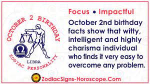 Maybe you would like to learn more about one of these? October 2 Zodiac Full Horoscope Birthday Personality Zsh