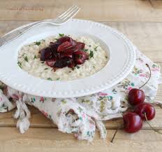 Maybe you would like to learn more about one of these? Risotto Con Ciliegie E Robiola Senza Glutine