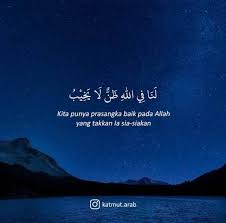 Sebaliknya, sekiranya seseorang sentiasa berfikiran negatif dan berburuk sangka (suudzon), dia akan memandang sesuatu dengan penuh rungutan dan keluhan yang membuatkan hidupnya tidak akan tenang. Sangka Baik Explore Tumblr Posts And Blogs Tumgir