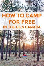How To Find Free Camping In The Us Canada Camping Locations Camping Guide Free Camping