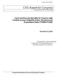 Bush replaced food stamps with snap (supplemental nutrition assistance program) in 2008. Cash And Noncash Benefits For Persons With Limited Income Eligibility Rules Recipient And Expenditure Data Fy2000 Fy2002 Everycrsreport Com