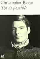 Tot és possible (No Ficció) : Reeve, Christopher, Roca Puntí, Anna:  Amazon.de: Bücher
