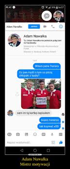 W tym czasie udało mu się awansować z drużyną do finałów. Adam Nawalka Mistrz Motywacji Demotywatory Pl