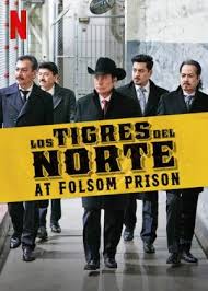 The very first music review i wrote for this infernal rag was 11 years on los tigres del norte, the conjunto norteño group who will one day go done in history as one of the greatest musical. Los Tigres Del Norte At Folsom Prison 2019 Filmaffinity