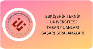 Eskişehir teknik üniversitesi tüm bölümlerinin taban puanlarını ve eskişehir teknik üniversitesi başarı sıralamalarını bu sayfada bulabilirsiniz. Eskisehir Teknik Universitesi Estu 2021 Taban Puanlari Ve Basari Siralamalari Unibilgi Universite Bilgi Platformu
