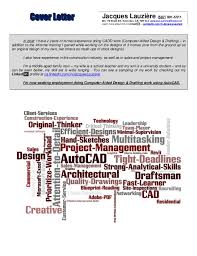 Meticulous attention to layout requirements, optimal design elements, and specific client requests is mandatory for this position. Autocad Cover Letter