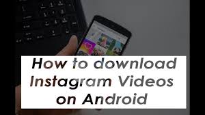 Here's where to find it. How To Download Instagram Videos On Your Android
