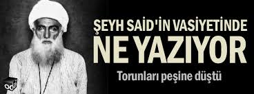 İngiltere'nin, o sıralarda görüşülen musul meselesini kendi. Seyh Said Haberleri