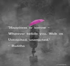 Happiness Or Sorrow Buddha Buddha Quote Buddhist Quotes Best Buddha Quotes
