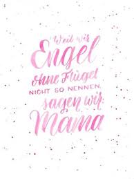222 Handlettering Spruche Weil Wir Engel Ohne Flugel Nicht So Nennen Sagen Wir Mama Brushletteri Lettering Muttertag Spruche Spruche Zur Weihnachtszeit