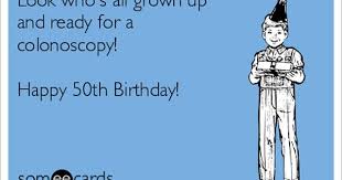 18th Birthday Message For Cousin Tagalog Search Results For 50th Birthday Ecards From Free And Funny Cards And Hilarious Posts Someeca 50th Birthday Funny Funny 50th Birthday Quotes Birthday Humor