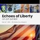 Echoes of Liberty Exhibit