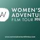 Women's Adventure Film Tour 2026 10 Year Anniversary
