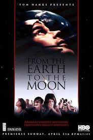 From The Earth To The Moon Miniseries Hbo Hbo Earth Outer Space Movies
