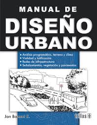 Join facebook to connect with jan d'urbano and others you may know. Manual De Diseno Urbano Jan Bazant S 9786071714022 Amazon Com Books