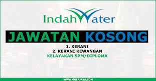 Senarai penuh sila rujuk iklan kerja kosong terkini. Jawatan Kosong Kerani Indah Water Peluang Kerjaya Terkini Di Indah Water Sebagai Kerani Mereka Yang Berkelayakan Dan Berminat Diperla Indah Need A Job Online