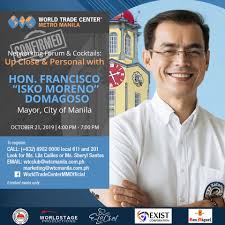 Gaganap na andres bonifacio sa historical movie. Networking Forum And Cocktails Up Close And Personal With Manila City Mayor Francisco Isko Moreno Domagoso