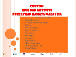 Posted by k.izan at 5:12 pm. Ppt Contoh Rph Dan Aktiviti Persatuan Bahasa Malaysia Powerpoint Presentation Id 3961780