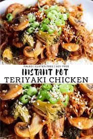Instant Pot Teriyaki Chicken Recipe Instant Pot Paleo Teriyaki Chicken Healthy Instant Pot Recipes