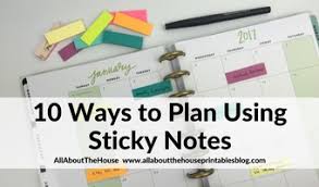 Yeah okay fine, as far as confessions go that's not a very juicy one, but nevertheless it's true and it means i hoard sticky notes like there's no tomorrow. 10 Ways To Plan Using Sticky Notes All About Planners