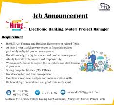 Financial manager job description, free pdf sample: H R Recruitment Cambodia Job Announcement Electronic Banking System Project Manager Requirement Ba Mba In Finance And Banking Economics Or Related Fields At Least 5 Year Working Experiences In Financial Services Preferably In Digital