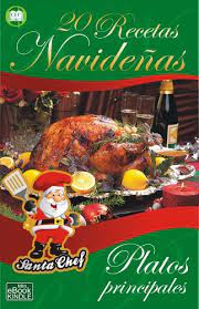 To communicate or ask something with the. 20 Recetas Navidenas Platos Principales Coleccion Santa Chef NÂº 2 Spanish Edition Kindle Edition By Orzola Mariano Cookbooks Food Wine Kindle Ebooks Amazon Com