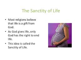 There is something special and holy about life. Abortion Religious Views