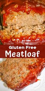 Gluten Free Meatloaf Without Breadcrumbs Is An Easy Ground Beef Dinner Recipe The Whole Family Will Love Gluten Free Meatloaf Dinner With Ground Beef Meatloaf