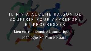 Dictionnaires de référence, étymologie, phonétique, citations littéraires, synonymes et antonymes de « passement ». Il N Y A Aucune Raison De Souffrir Pour Apprendre Et Progresser Lien Entre Memoire Traumatique Et Ideologie No Pain No Gain Apprendre A Eduquer