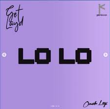 Lyrics Omah Lay Lo Lo More Lyrics Lyrics Music Lyrics