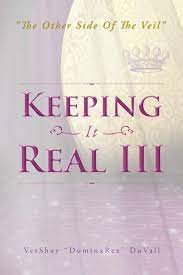 Keeping It Real Iii The Other Side Of The Veil Amazon Com Br