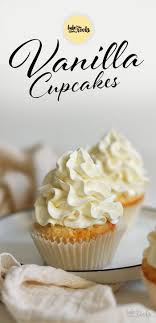 Best Cake Simple Vanilla Cupcakes With Vanilla Butter Cream Bake To The Roots 2020 Vanilla Cupcakes