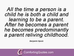 Quotes From Benjamin Spock | ComfortingQuotes.com via Relatably.com